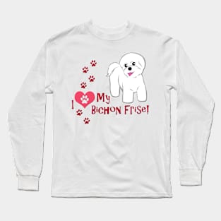 I Love My Bichon Frise Long Sleeve T-Shirt